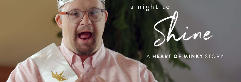Heart of Minky Story - Night to Shine