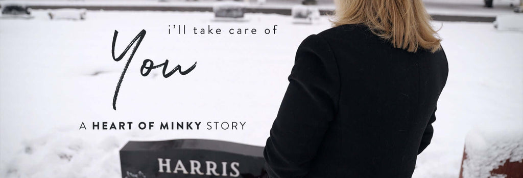 Heart of Minky Story - I'll Take Care of You
