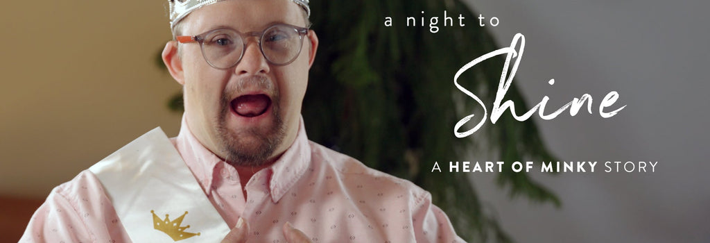 Heart of Minky Story - Night to Shine
