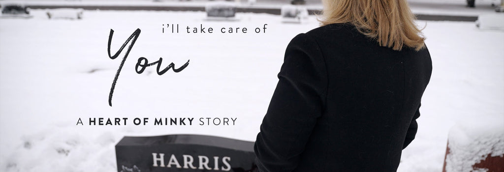 Heart of Minky Story - I'll Take Care of You